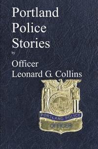 Leonard G. Collins - Portland Police Stories, Häftad