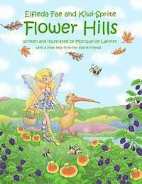 Elfleda-Fae and Kiwi-Sprite: Flower Hills 1