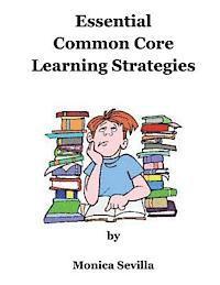 Monica Sevilla - Essential Common Core Learning Strategies, Häftad