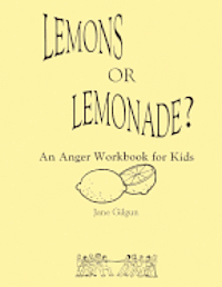 bokomslag Lemons or Lemonade?: An Anger Workbook for Kids