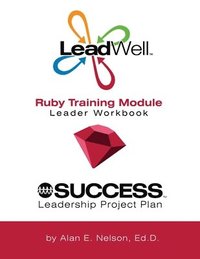bokomslag LeadWell Ruby Training Module Leader Workbook