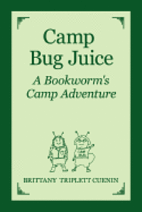 bokomslag Camp Bug Juice: A Bookworm's Camp Adventure