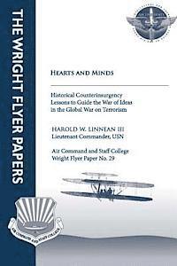 bokomslag Hearts and Minds - Historical Counterinsurgency Lessons to Guide the War of Idea in the Global War on Terrorism: Wright Flyer Paper No. 29