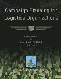 bokomslag Campaign Planning for Logistics Organizations