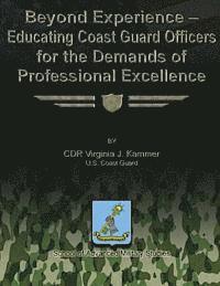 bokomslag Beyond Experience - Educating Coast Guard Officers for the Demands of Professional Excellence