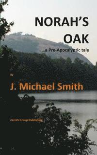bokomslag Norah's Oak: ...A Pre-Apocalyptic Tale