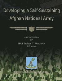 Us Army Major Trahon T. Mashack - Developing a Self-Sustaining Afghan National Army, Häftad