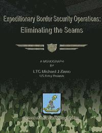bokomslag Expeditionary Border Security Operations: Eliminating the Seams