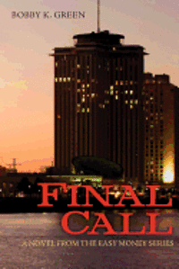 bokomslag Final Call: A novel from the Easy Money series.