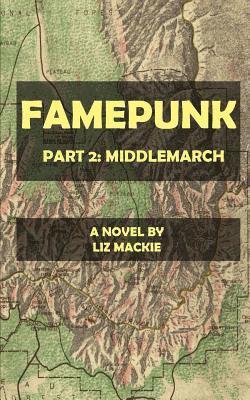 bokomslag Famepunk: Middlemarch