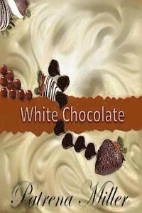 White Chocolate 1