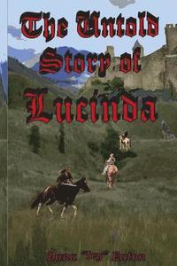bokomslag The Untold Story of Lucinda