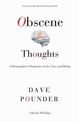 Dave Pounder, W B King, W. B. King, W.B. King - Obscene Thoughts, Häftad