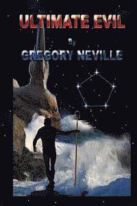 Gregory Neville - Ultimate Evil: Future History Series, Häftad