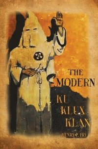 bokomslag The Modern Ku Klux Klan
