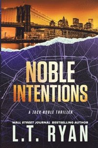 bokomslag Noble Intentions: A Jack Noble Thriller