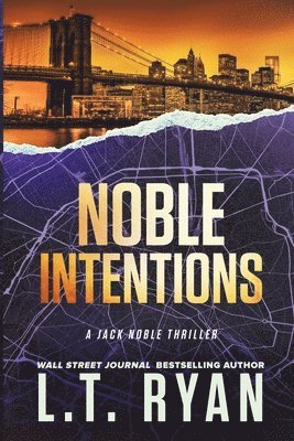 Noble Intentions: A Jack Noble Thriller 1
