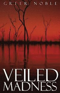 Veiled Madness 1