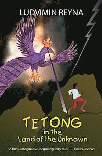 Tetong in the Land of the Unknown 1