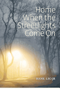 bokomslag Home When the Streetlights Come On