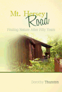 Mt. Hersey Road: Finding Nature After Fifty Years 1