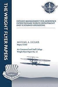 bokomslag Fatigue Management for Aerospace Expeditionary Forces Deployment and Sustained Operations