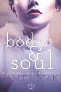 Jamie Loeak, Mara Biggs - Body and Soul, Häftad