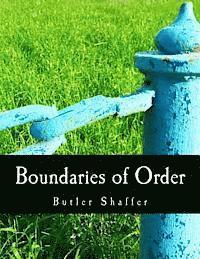 Boundaries of Order (Large Print Edition): Private Property as a Social System 1