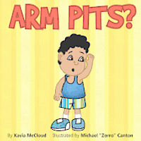 Xavia McCloud - Arm Pits?, Häftad