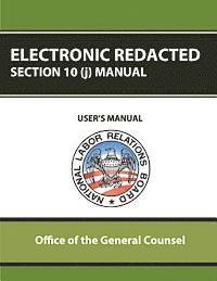 bokomslag Electronic Redacted Section 10(j) Manual