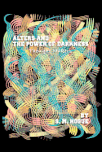 bokomslag Alters and the Power of Darkness: Thought Makers