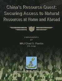 bokomslag China's Resource Quest - Securing Access to National Resources at Home and Abroad