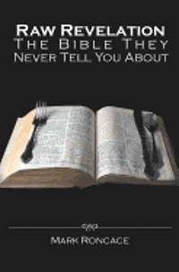 bokomslag Raw Revelation: The Bible They Never Tell You About