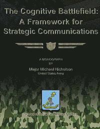 bokomslag The Cognitive Battlefield - A Framework for Strategic Communications