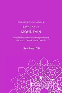 Kyre Adept Phd - Beyond the Mountain, Häftad