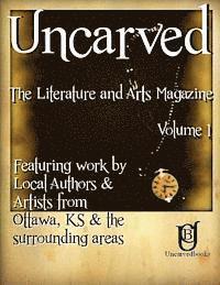 bokomslag Uncarved: The Literature and Arts Magazine