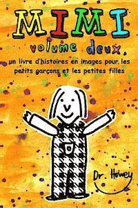 bokomslag Mimi volume deux, un livre d'histoires en images pour les petits garçons et les petites filles
