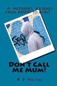 Don't Call Me Mum! 1