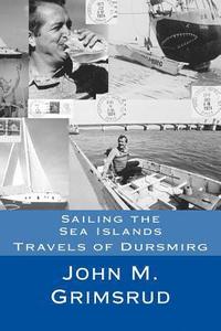 bokomslag Sailing the Sea Islands: Travels of Dursmirg