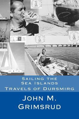 Sailing the Sea Islands: Travels of Dursmirg 1