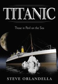 bokomslag Titanic: Those in Peril on the Sea