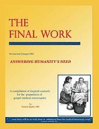 The Final Work: Answering Humanity's Need 1