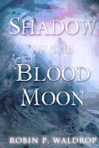 bokomslag Shadow Of The Blood Moon