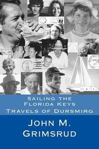 bokomslag Sailing the Florida Keys: Travels of Dursmirg