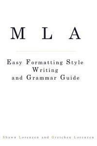 bokomslag MLA Easy Formatting Style Writing and Grammar Guide