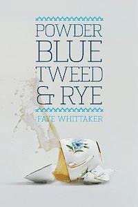 Powder Blue Tweed & Rye 1