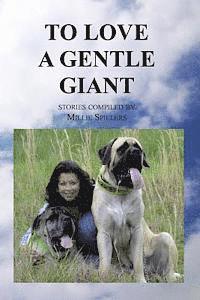 Millie Spillers - To Love A Gentle Giant, Häftad
