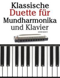 bokomslag Klassische Duette Für Mundharmonika Und Klavier: Mundharmonika Für Anfänger. Mit Musik Von Brahms, Handel, Vivaldi Und Anderen Komponisten