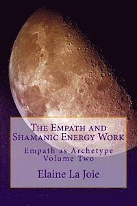 bokomslag The Empath and Shamanic Energy Work