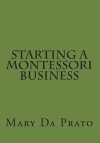 bokomslag Starting a Montessori Business